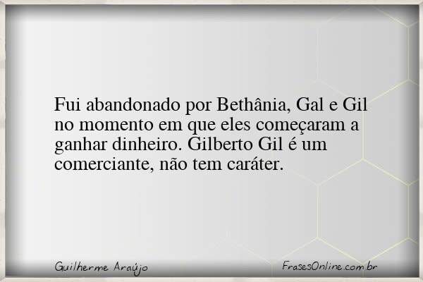 Frase de Guilherme Araújo