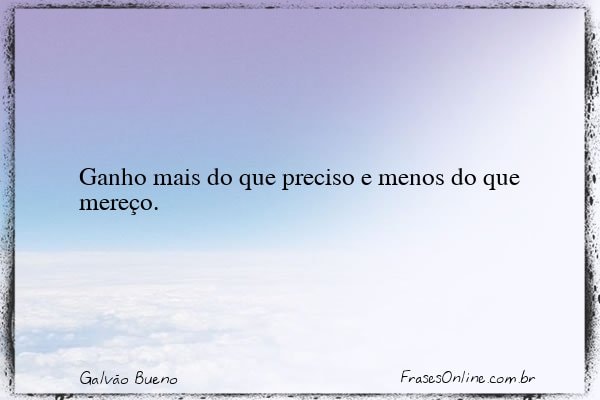 Frase de Galvão Bueno