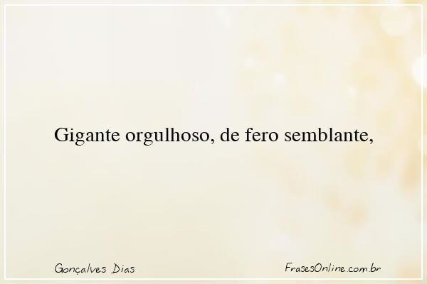 Frase de Gonçalves Dias