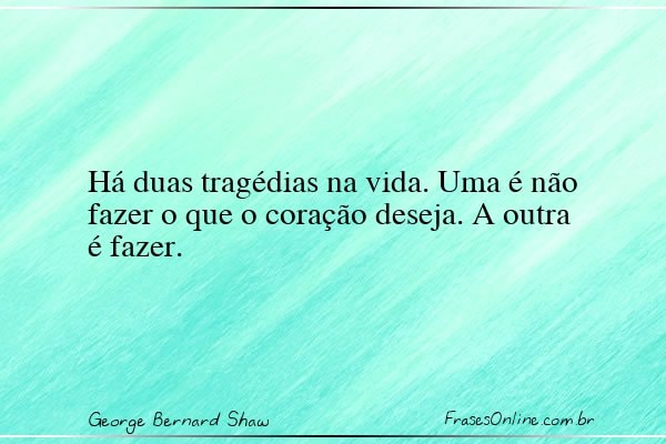 Frase de George Bernard Shaw