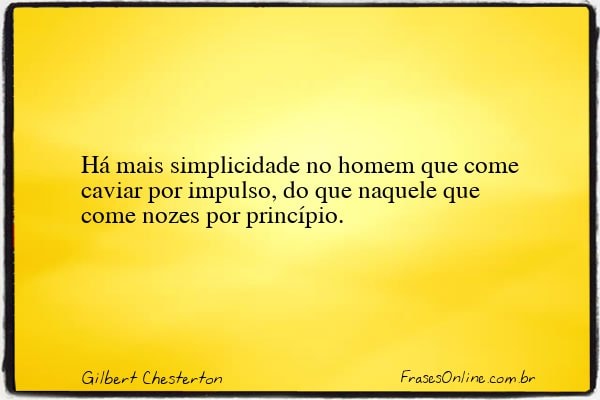 Frase de Gilbert Chesterton
