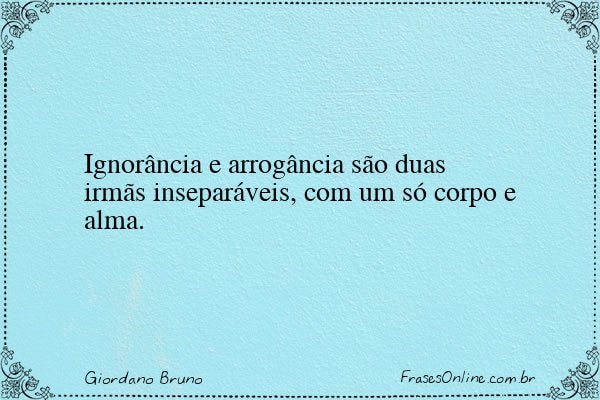 Frase de Giordano Bruno