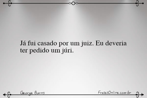 Frase de George Burns