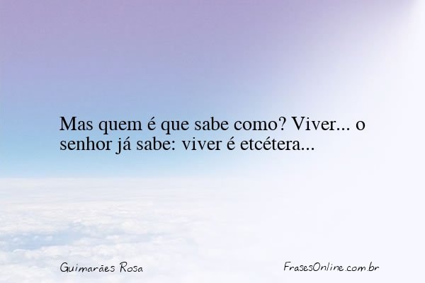 Frase de Guimarães Rosa