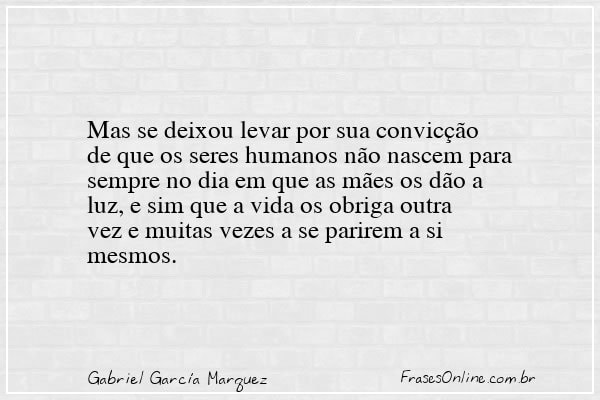 Frase de Gabriel García Marquez