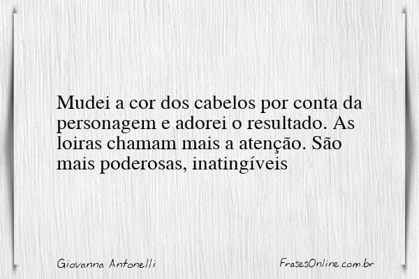 Frase de Giovanna Antonelli