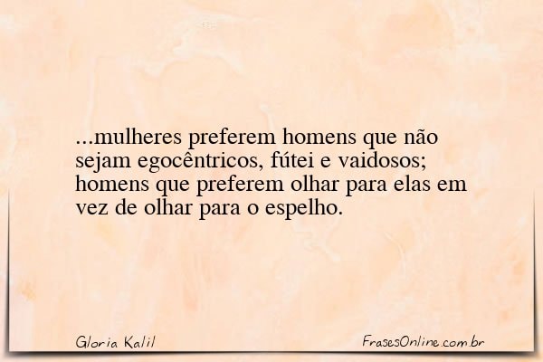 Frase de Gloria Kalil
