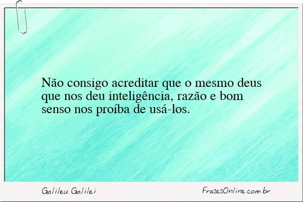 Frase de Galileu Galilei
