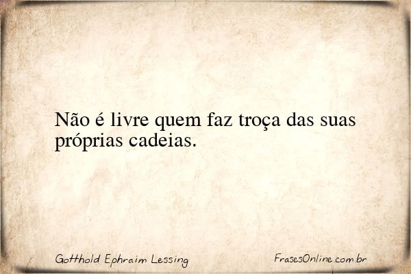 Frase de Gotthold Ephraim Lessing