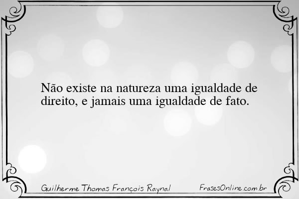 Frase de Guilherme Thomas François Raynal