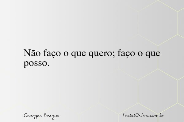 Frase de Georges Braque