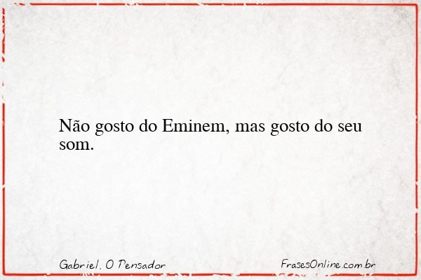Frase de Gabriel, O Pensador