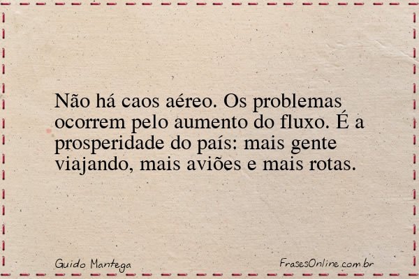 Frase de Guido Mantega