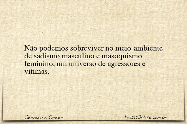 Frase de Germaine Greer