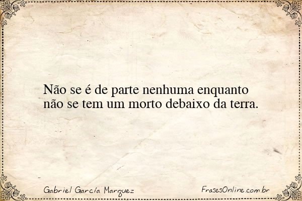 Frase de Gabriel García Marquez
