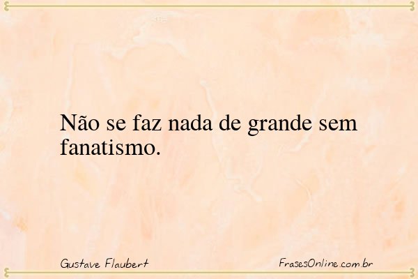 Frase de Gustave Flaubert
