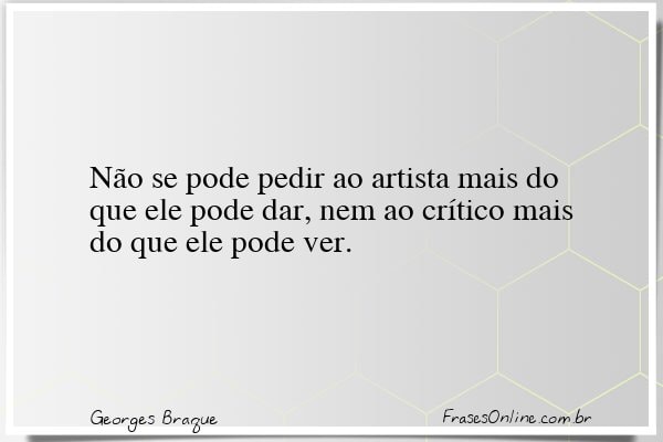 Frase de Georges Braque