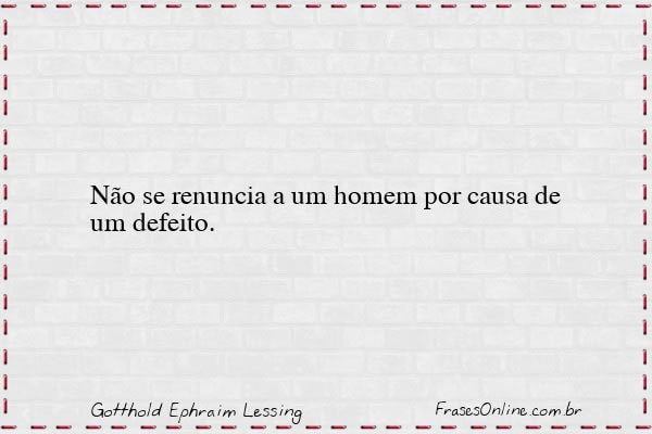 Frase de Gotthold Ephraim Lessing