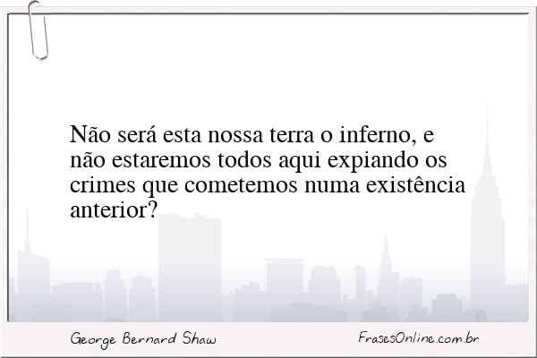 Frase de George Bernard Shaw