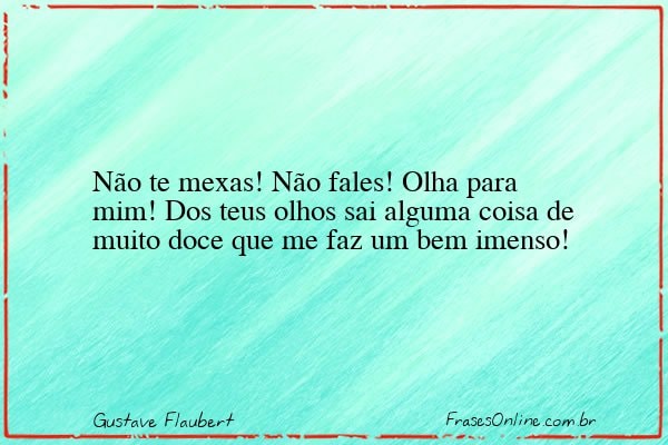 Frase de Gustave Flaubert
