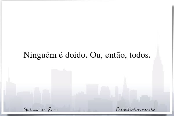 Frase de Guimarães Rosa