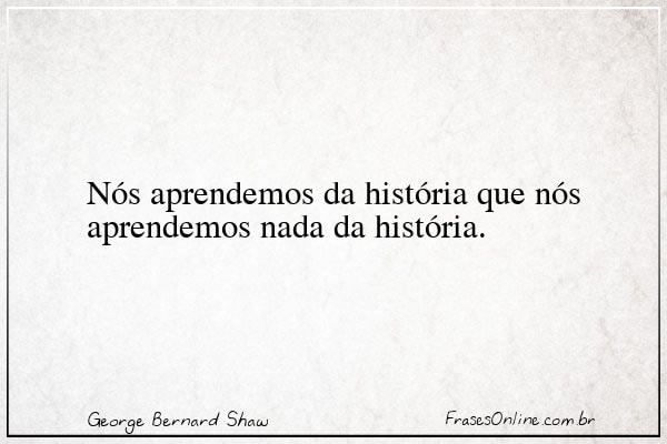Frase de George Bernard Shaw