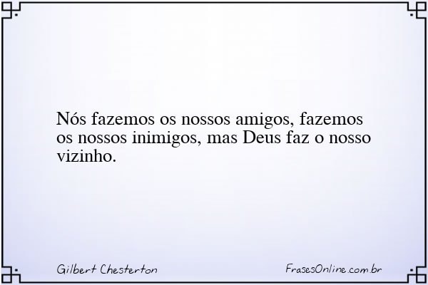 Frase de Gilbert Chesterton