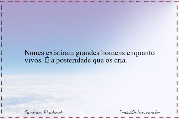 Frase de Gustave Flaubert