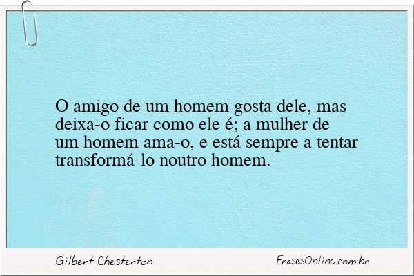 Frase de Gilbert Chesterton