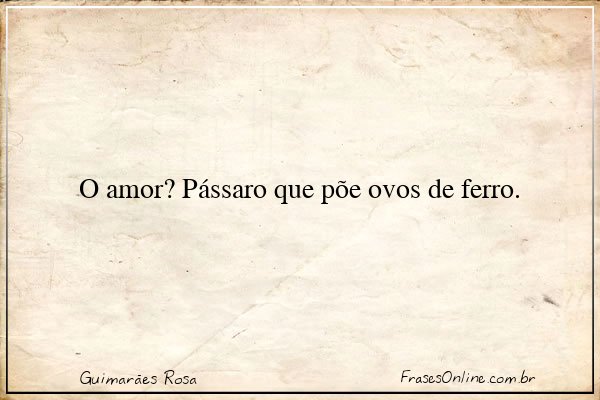 Frase de Guimarães Rosa