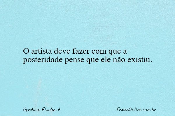 Frase de Gustave Flaubert