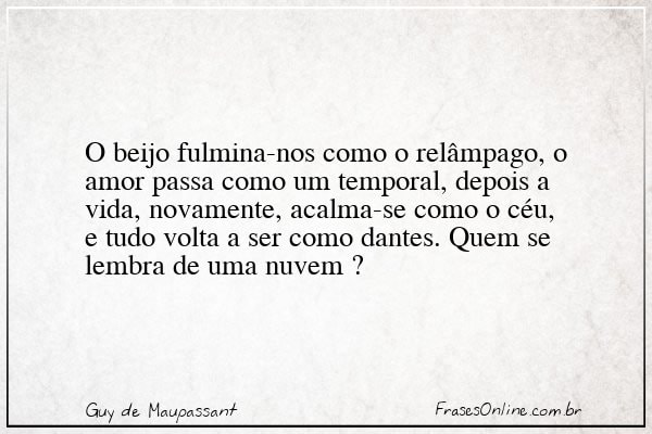 Frase de Guy de Maupassant