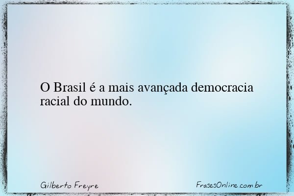 Frase de Gilberto Freyre