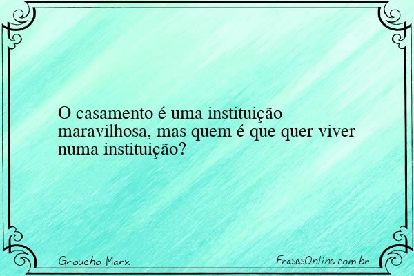 Frase de Groucho Marx