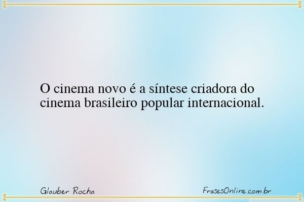 Frase de Glauber Rocha