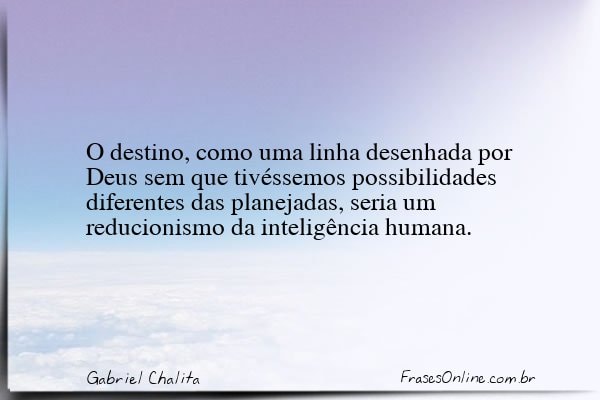 Frase de Gabriel Chalita