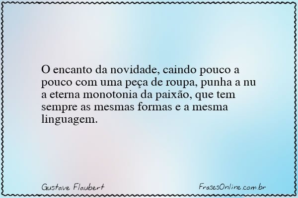 Frase de Gustave Flaubert
