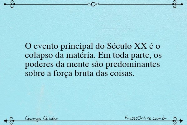 Frase de George Gilder