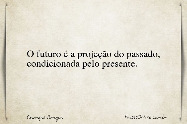 Frase de Georges Braque