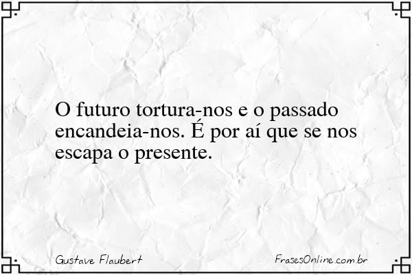 Frase de Gustave Flaubert