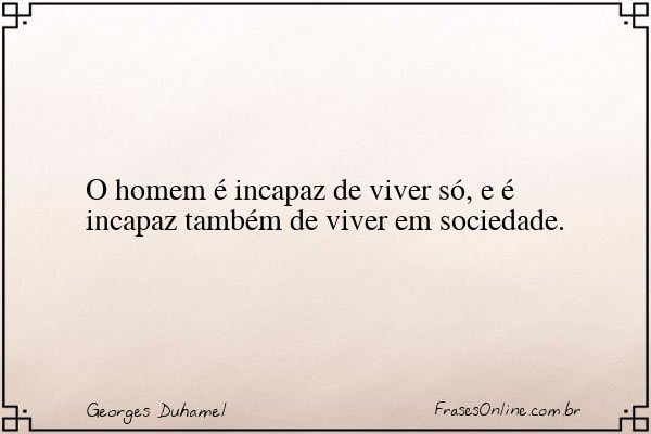 Frase de Georges Duhamel