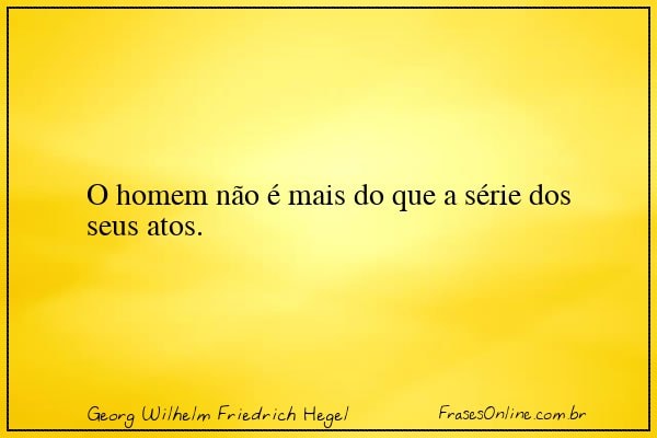 Frase de Georg Wilhelm Friedrich Hegel
