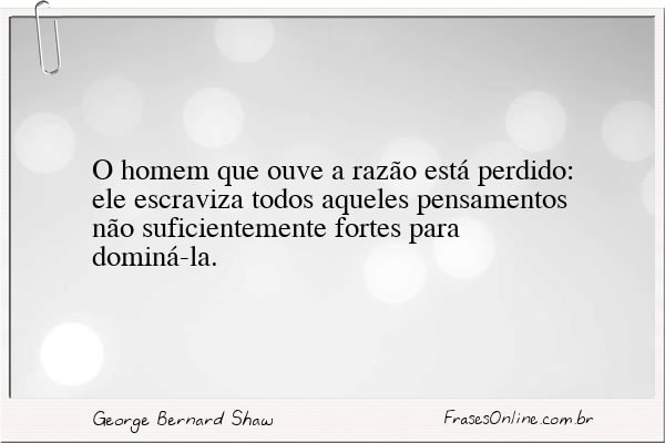 Frase de George Bernard Shaw