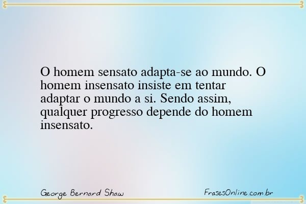 Frase de George Bernard Shaw