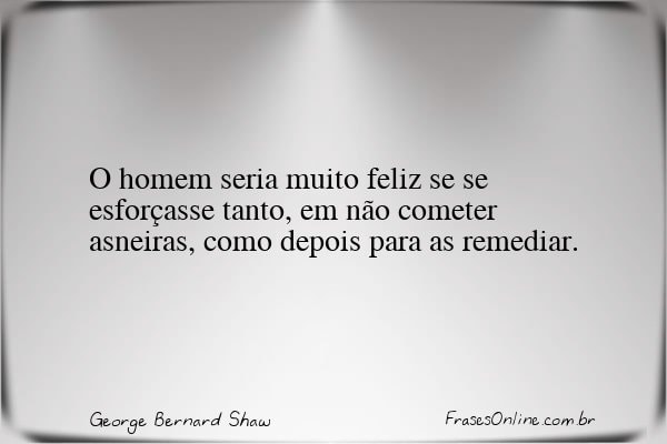 Frase de George Bernard Shaw