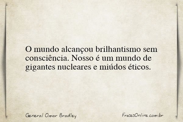 Frase de General Omar Bradley