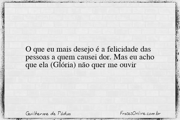 Frase de Guilherme de Pádua