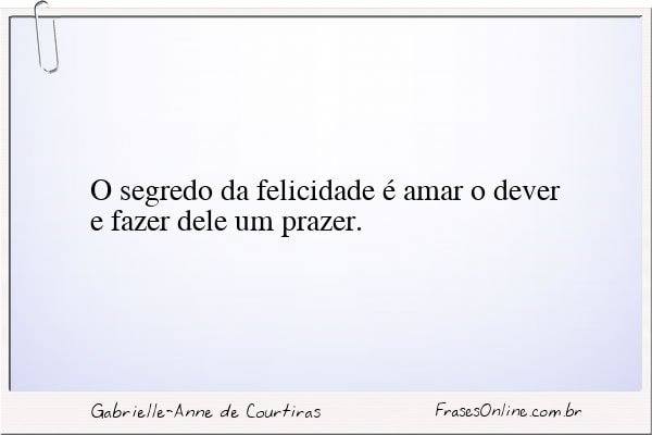Frase de Gabrielle-Anne de Courtiras