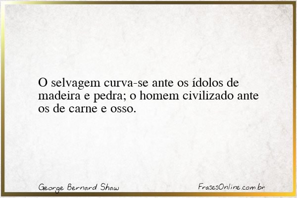 Frase de George Bernard Shaw