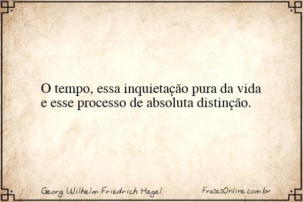 Frase de Georg Wilhelm Friedrich Hegel